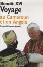 Voyage De Benoît Xvi Au Cameroun Et En Angola ; Textes Officiels Des Discours - Preview