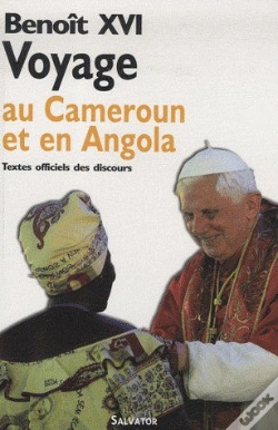 Capa do artigo Voyage De Benoît Xvi Au Cameroun Et En Angola ; Textes Officiels Des Discours