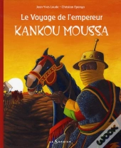 Voyage De L'Empereur Kankou Moussa
