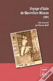 Voyage D'Italie De Maximilien Misson (1691)