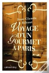 Voyage D'Un Groumet A Paris