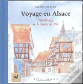 Voyage En Alsace, Strasbourg Et La Route Du Vin