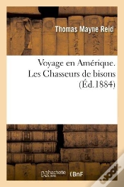 Capa do artigo Voyage En Amerique. Les Chasseurs De Bisons