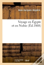 Capa do artigo Voyage En Egypte Et En Nubie Edition 1868