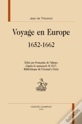 Voyage En Europe ; 1652-1662