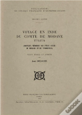 Voyage En Inde Du Comte De Modave (1773-1776) ; Nouveaux Mémoires Sur L'État Actuel Du Bengale...