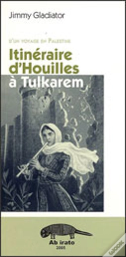 Capa do artigo Voyage En Palestine ; Itinéraire D'Houilles À Tulkarem