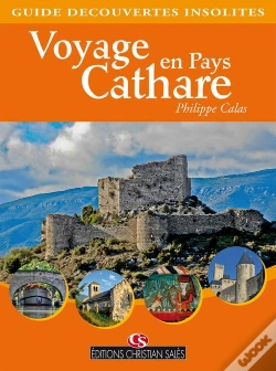 Capa do artigo Voyage En Pays Cathare ; Guide Découvertes Insolites