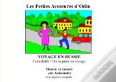 Voyage En Russie ; Les Petites Aventures D'Odin