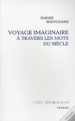 Capa do artigo Voyage Imaginaire À Travers Les Mots Du Siècle