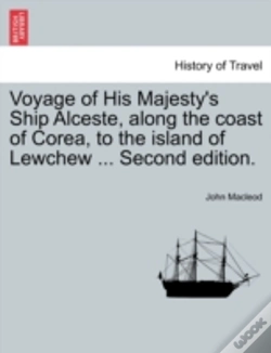 Capa do artigo Voyage Of His Majesty'S Ship Alceste, Al