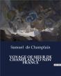 Voyage Of Sieur De Champlain To New Fran - Preview