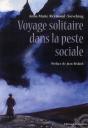 Voyage Solitaire Dans La Peste Sociale - Preview