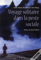 Voyage Solitaire Dans La Peste Sociale