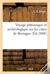 Capa do artigo Voyage Sur Les Cotes De Bretagne Edition 1888