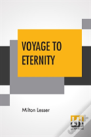 Voyage To Eternity