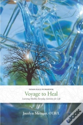 Voyage To Heal: Learning Healthy Everyda