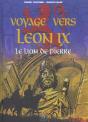 Voyage Vers Leon Ix ; Le Lion De Pierre - Preview