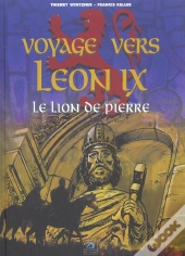 Voyage Vers Leon Ix ; Le Lion De Pierre