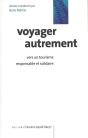 Voyager Autrement : Vers Un Tourisme Responsable Et Solidaire - Preview