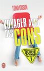 Voyager Avec Des Cons - Preview