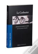 Voyager Avec : Le Corbusier ; Croquis De Voyages Et Études