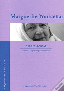 Capa do artigo Voyager Avec : Marguerite Yourcenar : Les Bris Des Routines
