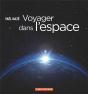 Voyager Dans L'Espace - Preview