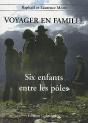 Voyager En Famille T.2 ; Six Enfants Entre Les Pôles - Preview