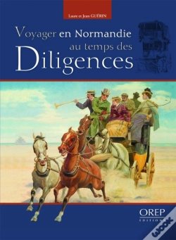 Capa do artigo Voyager En Normandie Au Temps Des Diligences