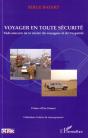 Voyager En Toute Sécurité ; Vade-Mecum De La Sûreté Du Voyageur Et De L'Expatrié - Preview