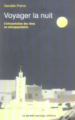 Capa do artigo Voyager La Nuit. Interprétation Des Reves En Ethnopsychiatrie