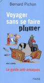 Voyager Sans Se Faire Plumer ; Le Guide Anti-Arnaques - Preview