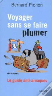 Capa do artigo Voyager Sans Se Faire Plumer ; Le Guide Anti-Arnaques