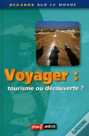 Capa do artigo Voyager ; Tourisme Ou Decouverte