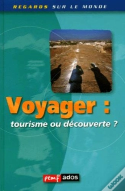 Capa do artigo Voyager ; Tourisme Ou Decouverte