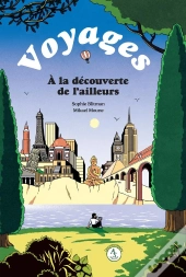 Voyages, À La Découverte De L'Ailleurs