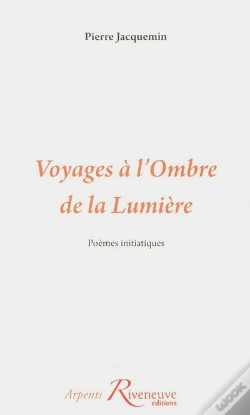 Capa do artigo Voyages A L'Ombre De La Lumiere.Poemes Initiatiques