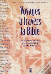 Capa do artigo Voyages À Travers La Bible ; Lire La Bible En Catéchèse Avec Des Adolescents À Partir De 13 Ans