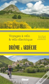 Voyages À Vélo & Vélo Électrique : Drôme & Ardèche