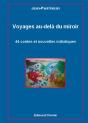 Voyages Au Dela Du Miroir - Preview