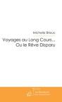 Voyages Au Long Cours... Ou Le Reve Disparu - Preview