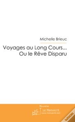 Capa do artigo Voyages Au Long Cours... Ou Le Reve Disparu
