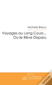 Capa do artigo Voyages Au Long Cours... Ou Le Reve Disparu