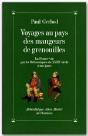 Voyages Au Pays Des Mangeurs De Grenouilles - Preview