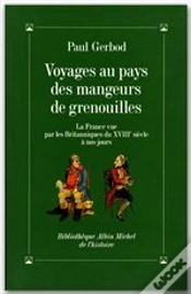 Capa do artigo Voyages Au Pays Des Mangeurs De Grenouilles