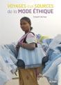 Voyages Aux Sources De La Mode Éthique - Preview