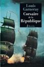 Voyages Aventures Et Combats Tome 1 ; Corsaire De La Republique - Preview