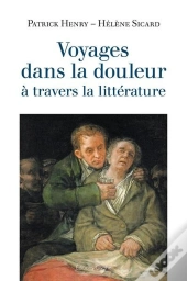 Voyages Dans La Douleur A Travers La Litterature