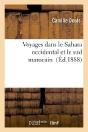 Voyages Dans Le Sahara Occidental Et Le Sud Marocain - Preview